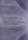 A Mother.s Portrait: Being a Memorial of Filial Affection: With Sketches of Wesleyan Life and of Religious Services in Letters to a Younger Sister, Especially Intended for the Youth of Methodism - Thomas Osmond Summers