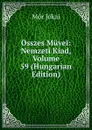 Osszes Muvei: Nemzeti Kiad, Volume 59 (Hungarian Edition) - Maurus Jókai