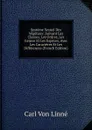 Systeme Sexuel Des Vegetaux: Suivant Les Classes, Les Ordres, Les Genres Et Les Especes, Avec Les Caracteres Et Les Differences (French Edition) - Carl von Linné