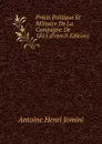Precis Politique Et Militaire De La Campagne De 1815 (French Edition) - Jomini Antoine Henri