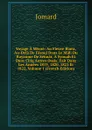 Voyage A Meroe: Au Fleuve Blanc, Au-Dela De Fazoql Dans Le Midi Du Royaume De Sennar, A Syouah Et Dans Cinq Autres Oasis; Fait Dans Les Annees 1819, 1820, 1821 Et 1822, Volume 1 (French Edition) - Jomard
