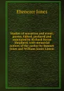 Studies of sensation and event; poems. Edited, prefaced and annotated by Richard Herne Shepherd, with memorial notices of the author by Sumner Jones and William James Linton - Ebenezer Jones