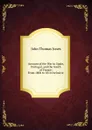 Account of the War in Spain, Portugal, and the South of France: From 1808 to 1814 Inclusive . - John Thomas Jones