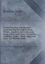 Credulities Past and Present: Including the Sea and Seamen, Miners, Amulets and Talismans, Rings, Word and Letter Divination, Numbers, Trials, . Birds, Eggs and Luck / by William Jones - Jones William