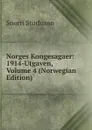 Norges Kongesagaer: 1914-Utgaven, Volume 4 (Norwegian Edition) - Snorri Sturluson