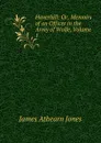Haverhill: Or, Memoirs of an Officer in the Army of Wolfe, Volume 1 - James Athearn Jones