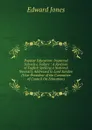 Popular Education: Inspected Schools a Failure : A Revision of English Spelling a National Necessity Addressed to Lord Sandon (Vice-President of the Committee of Council On Education) - Edward Jones