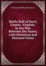 Battle Roll of Surry County, Virginia: In the War Between the States, with Historical and Personal Notes - Benjamin Washington Jones