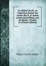 Le cabinet des fs, ou collection choisie des contes des fs, et autres contes merveilleux, orn de figures. Volume 16 (French Edition) - Mayer Charles Joseph