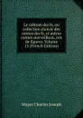 Le cabinet des fs, ou collection choisie des contes des fs, et autres contes merveilleux, orn de figures. Volume 15 (French Edition) - Mayer Charles Joseph