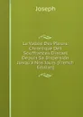La Vallee Des Pleurs: Chronique Des Souffrances D.israel Depuis Sa Dispersion Jusqu.a Nos Jours (French Edition) - Joseph
