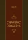 A Novena of Meditations in Honour of Saint Joseph, According to the Method of St. Ignatius Tr. from the Fr. By J.P.W - Joseph