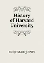 History of Harvard University - Josiah Quincy