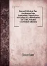 Recueil General Des Anciennes Lois Francaises: Depuis L.an 420 Jusqu.a La Revolution De 1789, Volume 14 (French Edition) - Jourdan