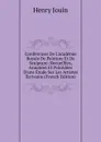 Conferences De L.academie Royale De Peinture Et De Sculpture: Recueillies, Annotees Et Precedees D.une Etude Sur Les Artistes Ecrivains (French Edition) - Henry Jouin