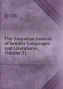 The American Journal of Semitic Languages and Literatures, Volume 21 - JSTOR