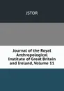 Journal of the Royal Anthropological Institute of Great Britain and Ireland, Volume 11 - JSTOR