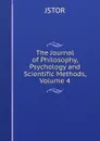The Journal of Philosophy, Psychology and Scientific Methods, Volume 4 - JSTOR