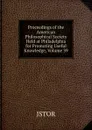 Proceedings of the American Philosophical Society Held at Philadelphia for Promoting Useful Knowledge, Volume 39 - JSTOR
