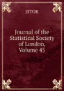 Journal of the Statistical Society of London, Volume 45 - JSTOR