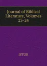 Journal of Biblical Literature, Volumes 23-24 - JSTOR
