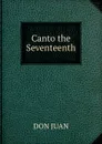 Canto the Seventeenth - Don Juan