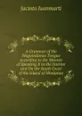 A Grammar of the Maguindanao Tongue According to the Manner of Speaking It in the Interior and On the South Coast of the Island of Mindanao - Jacinto Juanmartí