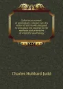 Laboratory manual of psychology; volume two of a series of text-books designed to introduce the student to the methods and principles of scientific psychology - Judd Charles Hubbard