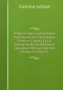 Histoire Des Institutions Politiques De L.ancienne France: L.alleu Et Le Domaine Rural Pendant L.epoque Merovingienne (French Edition) - Camille Jullian