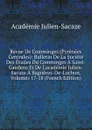 Revue De Comminges (Pyrenees Centrales): Bulletin De La Societe Des Etudes Du Comminges A Saint-Gaudens Et De L.academie Julien-Sacaze A Bagneres-De-Luchon, Volumes 17-18 (French Edition) - Académie Julien-Sacaze