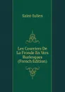 Les Courriers De La Fronde En Vers Burlesques (French Edition) - Saint-Julien