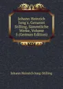 Johann Heinrich Jung.s, Genannt Stilling, Sammtliche Werke, Volume 5 (German Edition) - Johann Heinrich Jung-Stilling