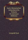Just.s Botanischer Jahresbericht, Volume 33 (German Edition) - Leopold Just
