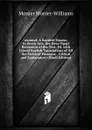 akuntal: A Sanskrit Drama, in Seven Acts. the Deva-Ngari Recension of the Text, Ed. with Literal English Translations of All the Metrical Passages, . Critical and Explanatory (Hindi Edition) - Monier-Williams Monier