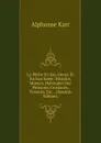 La Peche En Eau Douce Et En Eau Salee: Histoire, Moeurs, Habitudes Des Poissons, Crustaces, Testaces, Etc. . (Spanish Edition) - Karr Alphonse