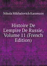 Histoire De L.empire De Russie, Volume 11 (French Edition) - N. M. Karamzin