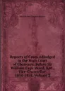 Reports of Cases Adjudged in the High Court of Chancery: Before Sir William Page Wood, Knt., Vice-Chancellor. 1854-1858, Volume 2 - Henry Robert Vaughan Johnson