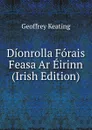 Dionrolla Forais Feasa Ar Eirinn (Irish Edition) - Geoffrey Keating