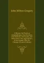 L.illinois: Sa Position Geographique, Son Etendue, Son Histoire, Ses Ecoles, Ses Ressources, Son Agriculture, Et Sa Grande Ville De Chicago (French Edition) - John Milton Gregory