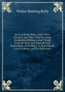 Syria and the Holy Land: Their Scenery and Their People. Being Incidents of History and Travel, from the Best and Most Recent Authorities, Including J. L. Burckhardt, Lord Lindsay, and Dr. Robinson - Walter Keating Kelly