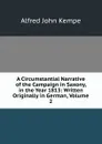 A Circumstantial Narrative of the Campaign in Saxony, in the Year 1813: Written Originally in German, Volume 2 - Alfred John Kempe