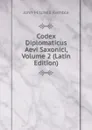 Codex Diplomaticus Aevi Saxonici, Volume 2 (Latin Edition) - John Mitchell Kemble