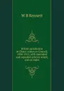 British jurisdiction in China: orders in Council, 1904-1915, with amended and repealed articles noted, and an index - W B Kennett