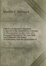 Address of Martin P. Kennard: In Behalf of the Subscribing Citizens, On Presentation to the Town of a Memorial Portrait of the Late Brig.-Gen.l Edward . the Board of Selectmen, and the Impromptu R - Martin P. Kennard