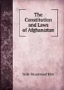 The Constitution and Laws of Afghanistan - Suln Muammad Khn