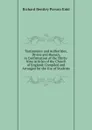 Testimonies and Authorities, Divine and Human, in Confirmation of the Thirty-Nine Articles of the Church of England: Compiled and Arranged for the Use of Students - Richard Bentley Porson Kidd