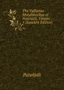 The Vyakaraa-Mahabhashya of Patanjali, Volume 1 (Sanskrit Edition) - Patanjali