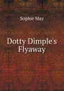 Dotty Dimple.s Flyaway - May Sophie