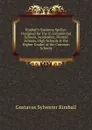 Kimball.s Business Speller: Designed for Use in Commercial Schools, Academies, Normal Schools, High Schools . the Higher Grades of the Common Schools - Gustavus Sylvester Kimball