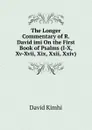 The Longer Commentary of R. David imi On the First Book of Psalms (I-X, Xv-Xvii, Xix, Xxii, Xxiv) - David Kimhi